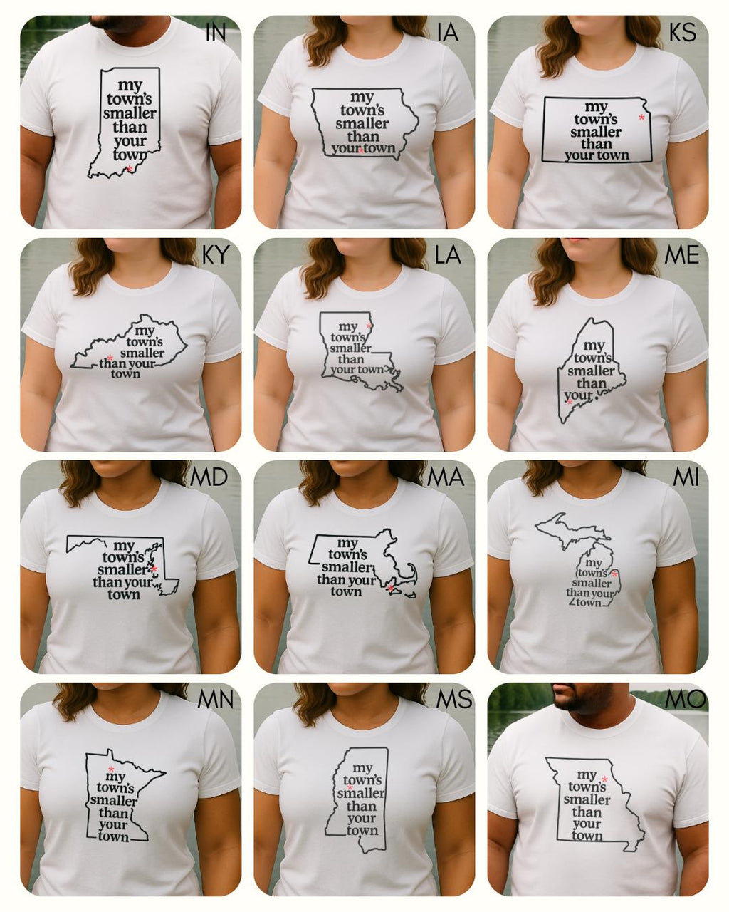 My Town's Smaller Than Your Town (ALL 50 STATES AVAILBLE) - Unisex