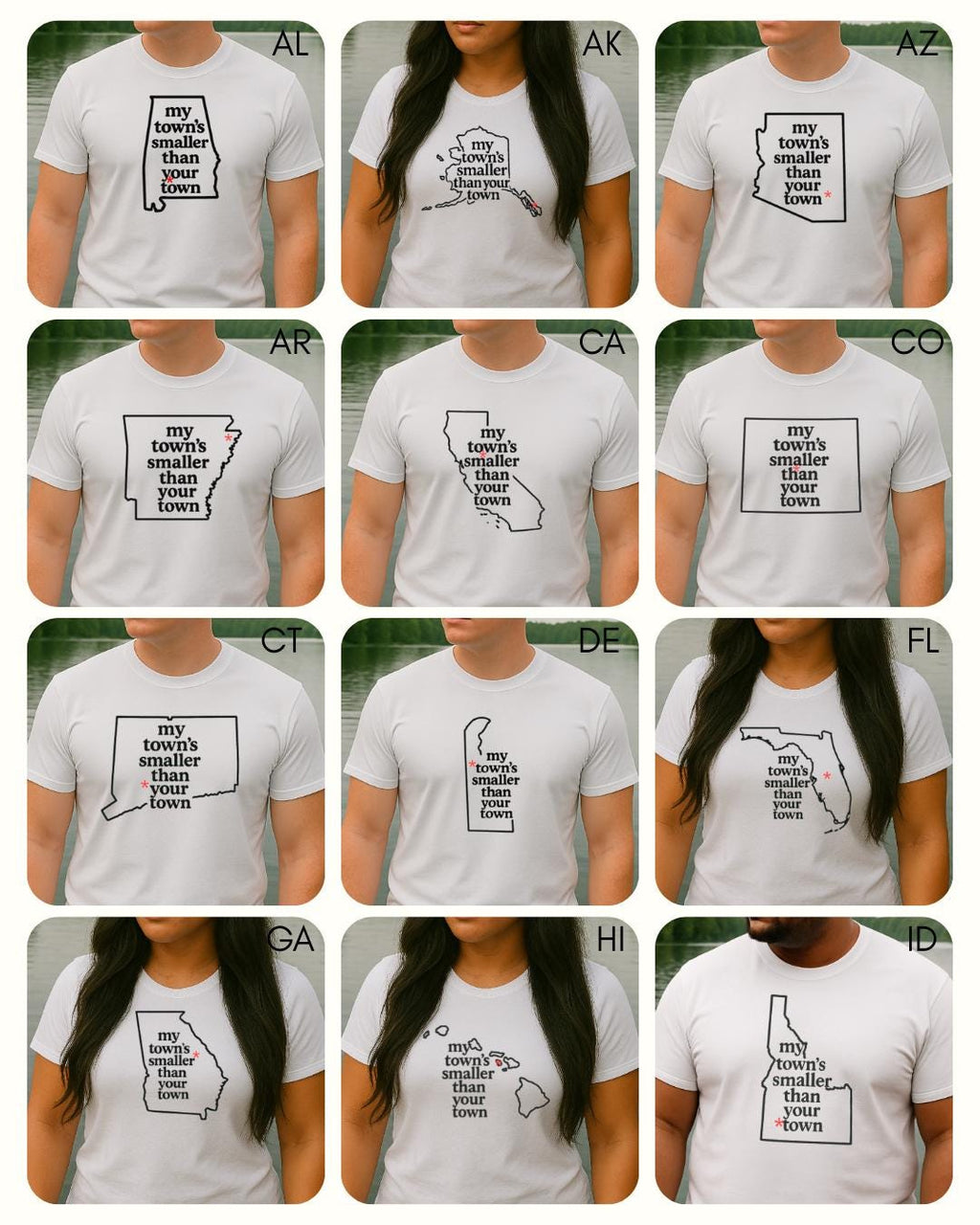 My Town's Smaller Than Your Town (ALL 50 STATES AVAILBLE) - Unisex